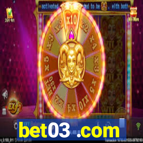 bet03 .com